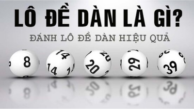 Lô dàn - Những bí kíp chiến thắng từ chuyên gia lâu năm